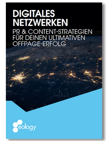 Whitepaper eology - Digitales Netzwerken - PR & Content Strategien für Deinen ultimativen Offpage-Erfolg